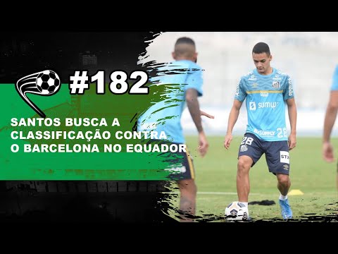 Santos busca a classificação contra o Barcelona no Equador