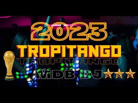 TROPITANGO 2023 - ENGANCHADOS COLOMBIANOS MDB DJ