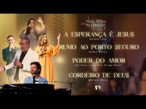 CORDEIRO DE DEUS + PODER DO AMOR + RUMO AO PORTO SEGURO... | NOVO TEMPO IN CONCERT: 30 ANOS