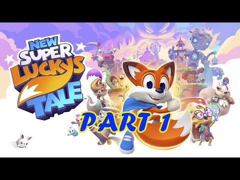 New Super Lucky's Tale PC Gameplay Walkthrough - Part 1