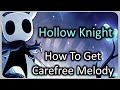 How To Get The Carefree Melody Charm Hollow Knight