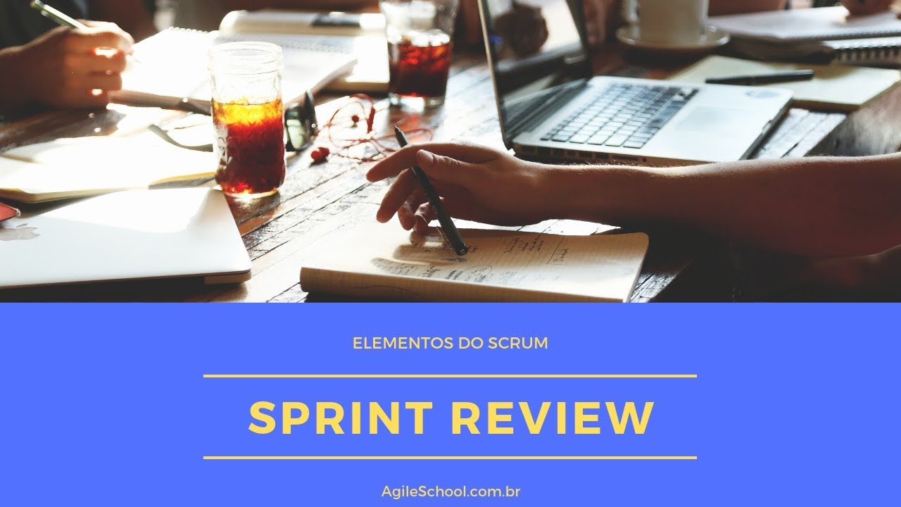 SPRINT REVIEW | ELEMENTOS BASE DO FRAMEWORK SCRUM