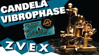 Video thumbnail for ZVEX Effects Candela Vibrophase by Z VEX