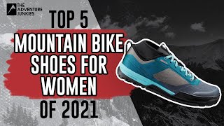 Top 5 Mountain Bike Shoes For Women Of 2021