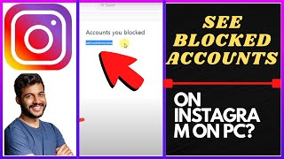 How to See Blocked Accounts On Instagram On Pc?
