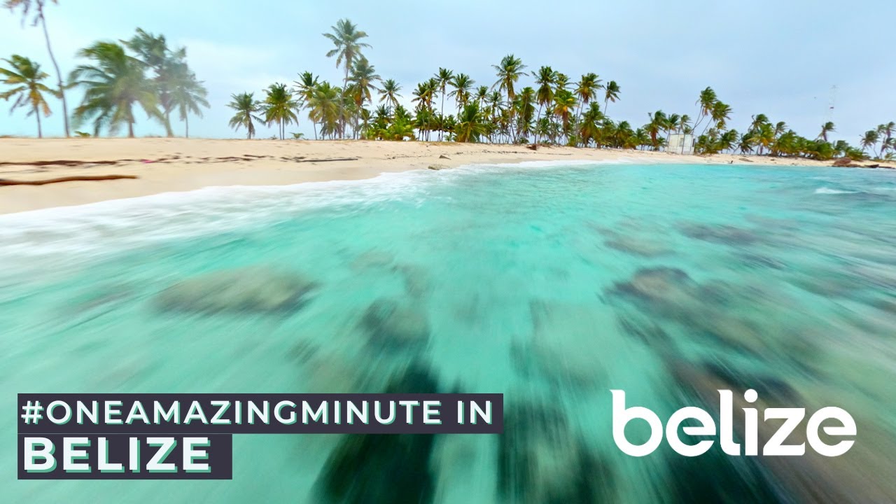 Grab life in Belize in #OneAmazingMinute