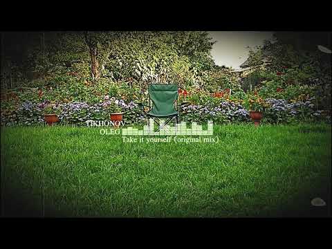 Take it yourself (original mix)