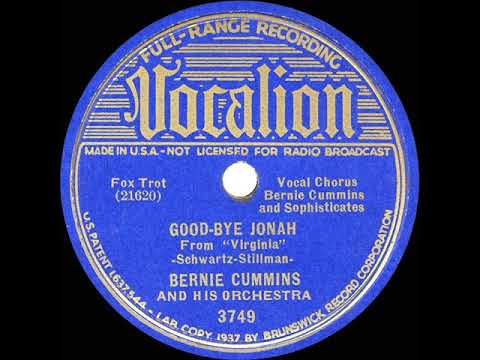 1937 Bernie Cummins - Goodbye Jonah (Bernie Cummins & the Sophisticates, vocal)