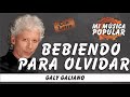 Bebiendo Para Olvidar -Galy Galiano - Con Letra (Video Lyric)