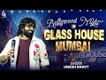 Bollywood Night Glass House Mumbai Umesh Barot
