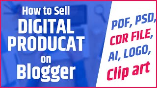 How to Sell Digital Products on Blogger || Online कैसे digital product को Sell करे