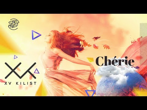 XV Kilist - Cherie (Official Audio)