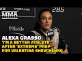 Alexa Grasso: 'I'm A Better Athlete' After 'Extreme' Prep for Valentina Shevchenko | UFC 285