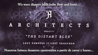 Architects - &quot;The Distant Blue&quot; (Sub Español/Lyrics)