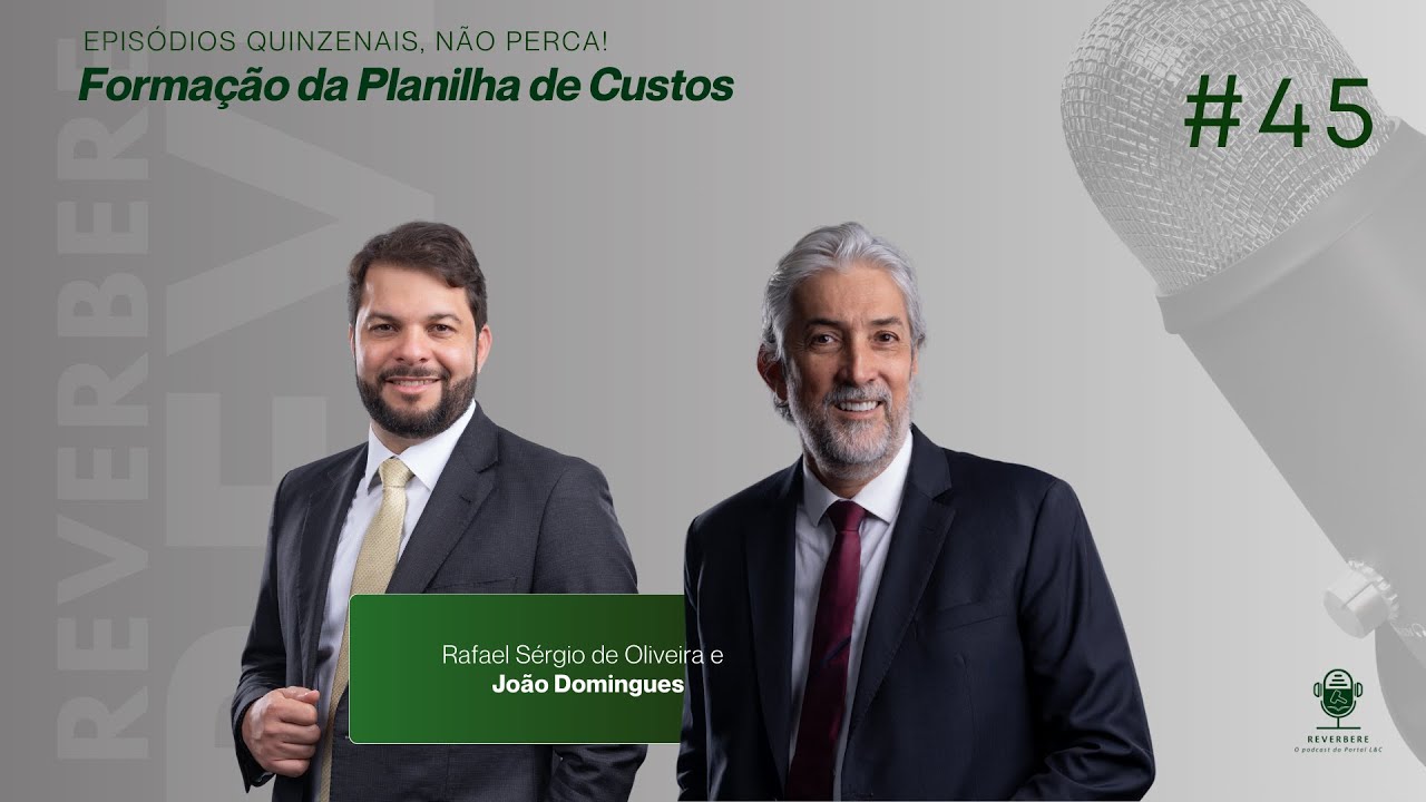 🎙REVERBERE #45 - Formação da Planilha de Custos
