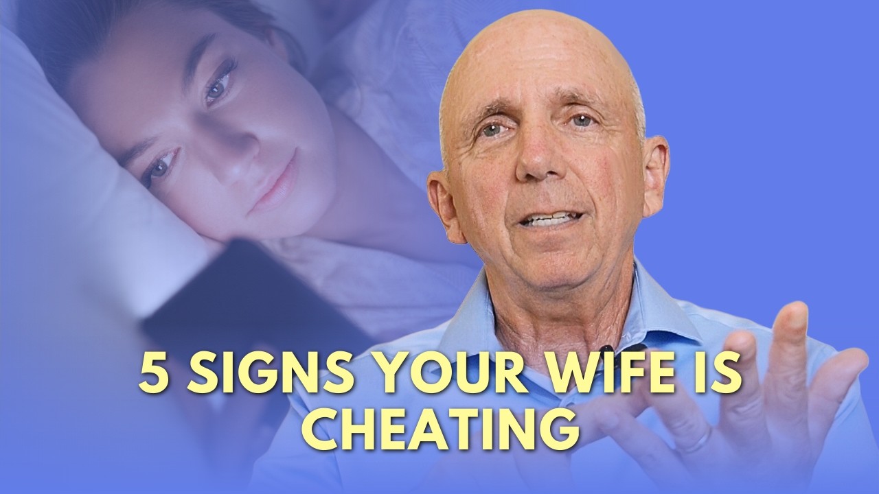5 Signs to Know that Your Wife is Cheating on You | Paul Friedman