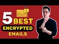 5 Best encrypted email services | Are you using a secure email??