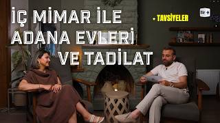 Ev Tadilatının Sınırı Var mı? | İç Mimarlık Sırları ve Adana Evleri I 
