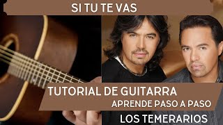 Guitarra Video Tutorial - Si Tu Te Vas - Los Temerarios