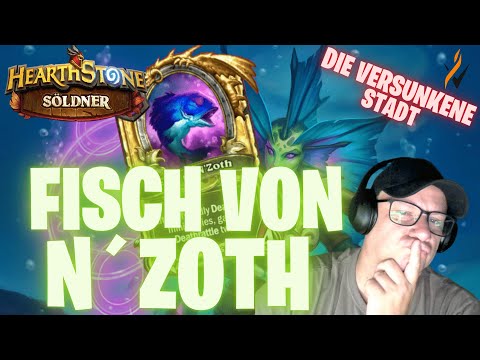 🇩🇪🇩🇪[Hearthstone -Söldner] HEROIC FISCH VON N´ZOTH - DIE VERSUNKENE STADT   🇩🇪🇩🇪