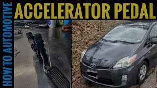 2009-2015 Toyota Prius: How To Replace The Accelerator Pedal
