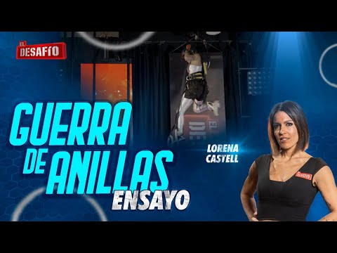 Los ensayos de Lorena Castell en el 'Duelo de anillas' - El Desafío