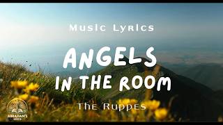 Download lagu Angels in the Room – The Ruppes (Lyrics Video) mp3 Download lagu Angels in the Room – The Ruppes (Lyrics Video) mp3