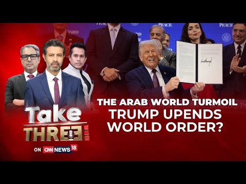 Take Three | How U.S. Policy Moves Are Reshaping Middle East Power Equations | Trump | News18