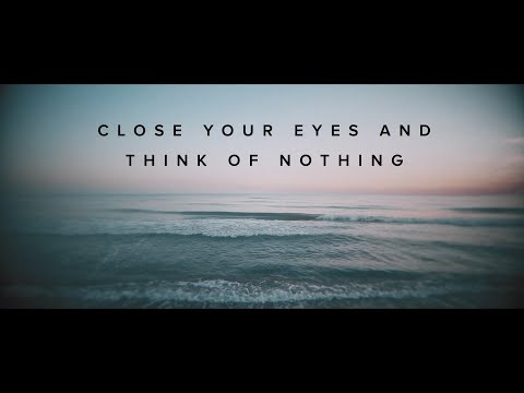 Close Your Eyes and Think of Nothing (Lyric Video)
