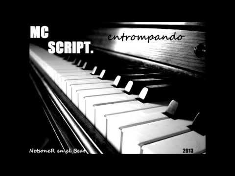 MC script - Entrompando