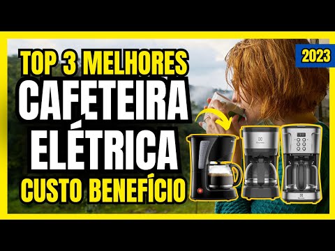 Top 3 Melhores Cafeteira Elétrica Custo Benefício 2023 / Qual Melhor Cafeteira Comprar Boa e Barata?