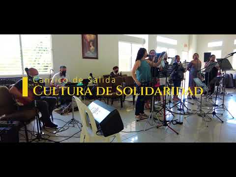 Cultura de solidaridad - Cantico de Salida para la Santa Misa