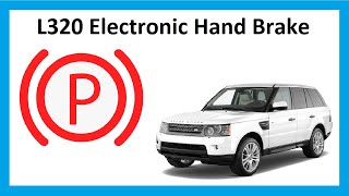 Range Rover Sport Electronic Hand Brake  Use / Problems / Manual Release