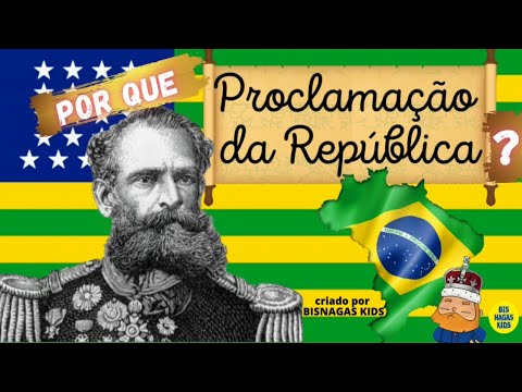 POR QUE PROCLAMAÇÃO DA REPÚBLICA? - [VÍDEO AULA COMPLETA] EDUCAÇÃO INFANTIL
