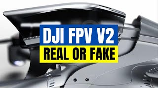 DJI FPV 2 Rumors