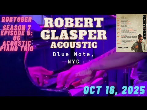 🎹Robert Glasper's original trio f/ Vicente Archer & Damion Reid LIVE @ Blue Note, NYC; Oct 16, 2025🪄