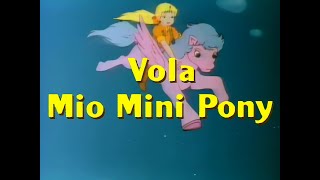 VOLA MIO MINI PONY - VIDEOSIGLE OP/ED strumentale - CRISTINA D'AVENA