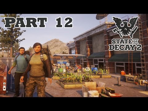 STATE OF DECAY 2 Walkthrough Gameplay Part 12 – BIGGEST BASE IN THE STATE