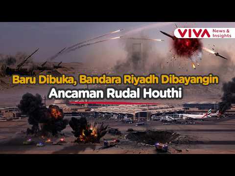 Riyadh Kembali Diserang! Rudal Houthi Mengarah ke Ibu Kota Arab Saudi