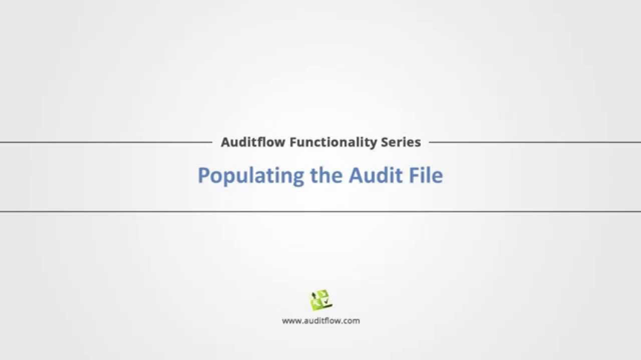 Populating the Audit File