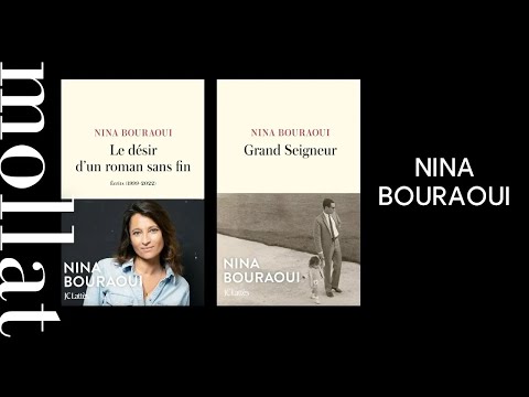 Nina Bouraoui - Grand Seigneur et Le désir d'un roman sans fin