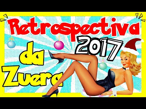 RETROSPECTIVA DA ZUEIRA 2017 (NARRADOR DE VIDEOS)🛑