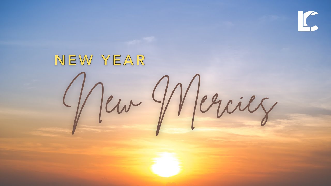 New Year, Renewed Praises! (Psalm 103: 1-12)