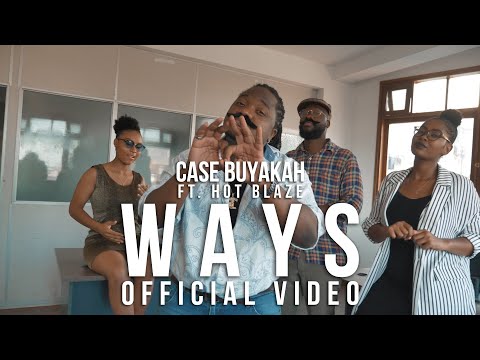 Case Buyakah- Ways ft. Hot Blaze (Official Video)