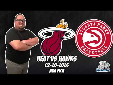 Miami Heat vs Atlanta Hawks 2/20/26 NBA Free Picks & Prediction | NBA Betting Tips