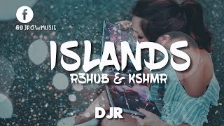 R3hab &amp; KSHMR - Islands (Lyrics / Lyric Video)