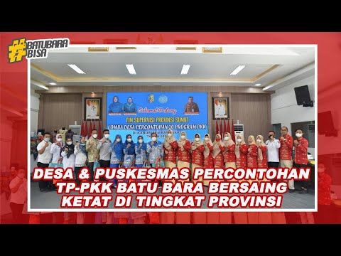 DESA & PUSKESMAS PERCONTOHAN TP-PKK BATU BARA BERSAING KETAT DI TINGKAT PROVINSI