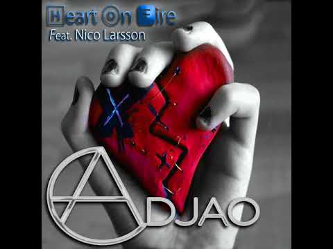 Adjao: Heart on fire (feat. Nico Larsson)