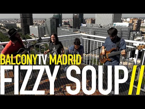 FIZZY SOUP - FAR (BalconyTV)