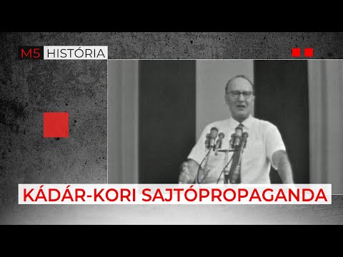 A kádári sajtó története – M5 História, 2023. május 27.